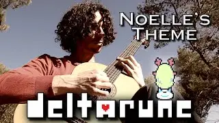 DELTARUNE - Noelle's Theme (Lost Girl / Ferris Wheel on Classical Guitar) || Soranda