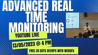 SESSION5- END TO END ADVANCED REAL TIME MONITORING || 3 COMPLEX TOOLS 1 SOLUTION