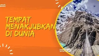 Tempat menakjubkan di dunia