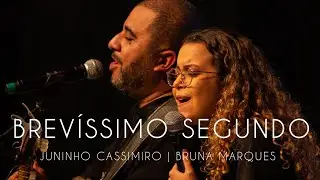 Juninho Cassimiro e Bruna Marques - Brevíssimo Segundo - Ao Vivo no PHN 2022