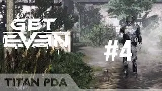 Get Even: Последние минуты  Джаспера. Прохождение #4