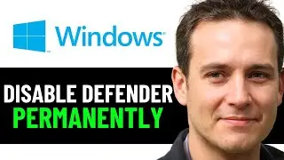 How To Disable Microsoft Defender Antivirus in Windows 11 Permanently (EASY)