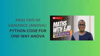 30. Python Code for One-Way ANOVA (Analysis of Variance)