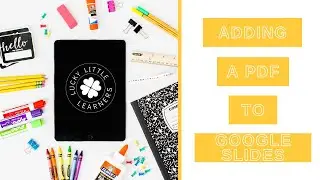 Adding a PDF to Google Slides