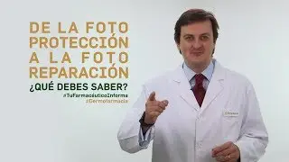 De la fotoprotección a la fotoreparación ¿qué debes saber? Tu Farmacéutico Informa 