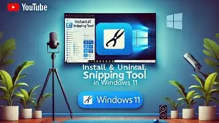 How to Install, Uninstall, and Use Snipping Tool on Windows 11 | Beginner’s Guide #sniping #windows