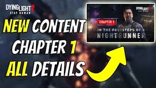 All Chapter 1 Content Details For Dying Light 2