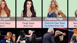 Some Wrestlers Who Have Hardest Slaps to Another Wrestlers in WWE