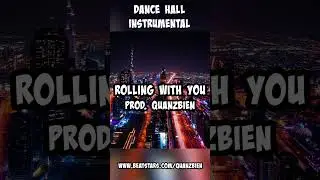 Rolling With You | Dance Hall Instrumental