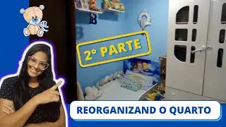 REORGANIZANDO O QUARTO PART 2