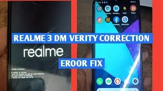 Realme 3 RMX 1825 dm verity correction error fix 100 % working method