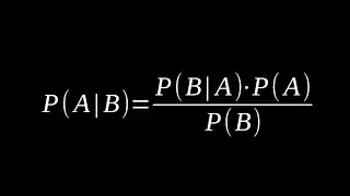 Bayes Formula Explained with Examples