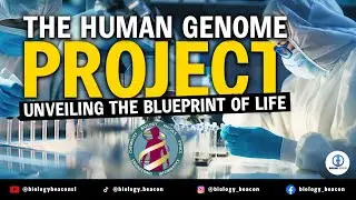 The Human Genome Project | Unveiling the Blueprint of Life | Largest Breakthrough of the century