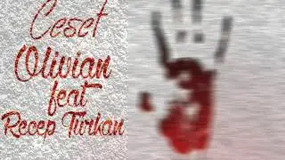Olivian Feat. Recep Türkan - Ceset