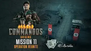 Commandos: Origins - Mission 11 (Hard) | Operation Reunite | Walkthrough | All Collectables