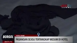 PASANGAN SEJOLI TERTANGKAP MESUM DI HOTEL