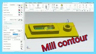 Siemens NX CAM tutorial of how to use mill contour strategy