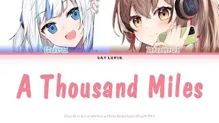 Gura & Mumei sing 《𝘼 𝙏𝙝𝙤𝙪𝙨𝙖𝙣𝙙 𝙈𝙞𝙡𝙚𝙨》 Colour Coded Lyrics Eng/Kr