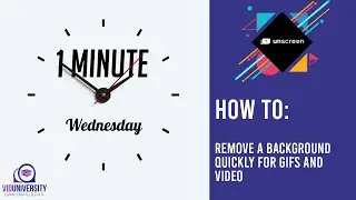1 Minute Wednesday - HOW TO:  Remove a background from a Gif or Video