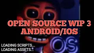 Another FNaF FanGame:OPEN SOURCE Android/IOS WIP 3 0.1.0v