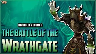 Warcraft Lore [Chronicle Vol 3] - Battle of the Wrathgate / Battle for the Undercity