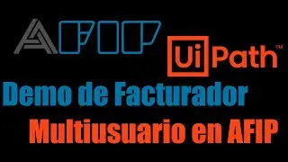 Cómo hacer Facturas electrónicas de manera masiva con el bot Facturador Multiusuario en AFIP UiPath