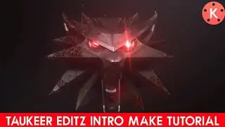 Taukeer Editz Intro Make Kinemaster Tutorial 2020 By GURVEEREDITOR