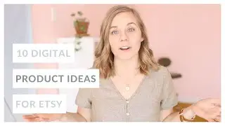 10 Digital Products to Sell on Etsy | What should I sell on Etsy??