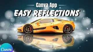 Make Your Designs Look EXPENSIVE with Canva Reflection Effects