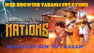 MINI ROYALE GAMEPLAY | İNDİRMEDEN OYNA | ZEVKLE NFT KAZAN