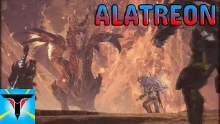 Alatreon - The Icy-Hot Dragon [Monster Hunter World: Iceborne]