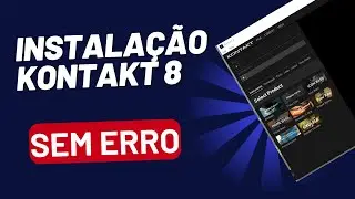 INSTALAÇÃO KONTAKT 8 (SEM ERRO) (TUTORIAL)