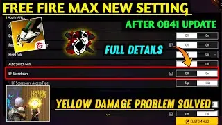 Free Fire New Setting After OB41 Update | FF New Setting Full Detail |Free Fire New Setting Details