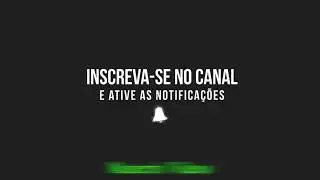 Inscreva-se No Canal e Ative as Notificações