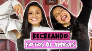 RECREANDO FOTOS DE AMIG@S
