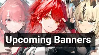 Upcoming Banners Rolling Guide  Arknights