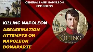 Episode 99 - Killing Napoleon