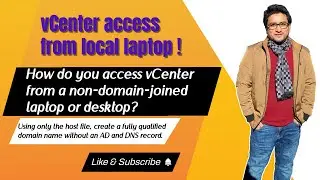 How do you access vCenter from a non-domain-joined laptop or desktop?