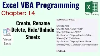 Create, Rename, Delete, Hide and Unhide Sheet Using VBA Code | VBA Programming (Chapter 14)