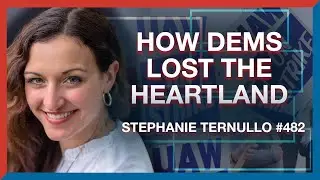 #482 | Stephanie Ternullo: How Democrats Lost White Voters in the Heartland - The Realignment Pod