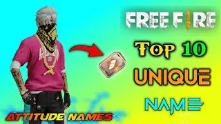 FREE FIRE TOP 10 NAMES | UNIQUE FREE FIRE NAMES |  BOYS FREE FIRE NAMES | NEW FREE FIRE NAMES