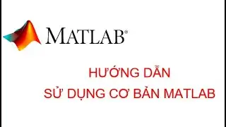 HD sử dụng cơ bản Matlab | Matlab online