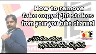 How to remove fake copyright strikes from your you tube channel