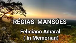 REGIAS MANSOES, Feliciano Amaral,  Cantado e legendado