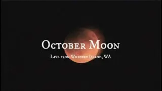 October Moon (live from Whidbey Island)