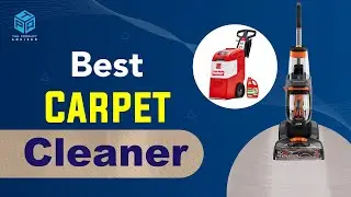 Top 8 Best Carpet Cleaners for Home 2023 [Best Review & Buying Guide]