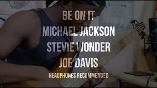 Be On It Productions - Love Never Felt So Good & Do I Do (Bass Cover by Joe Davis)