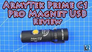 ArmyTek Prime C1 Pro Magnetic USB Review