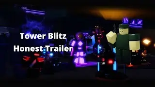 Honest Tower Blitz Trailer