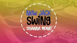 NEW JACK SWING BEAT - LATE 80s/EARLY 90s FLOW - DIYANNA MONET